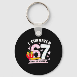 I Survived 67 Days Of School Student Humor Design Keychain