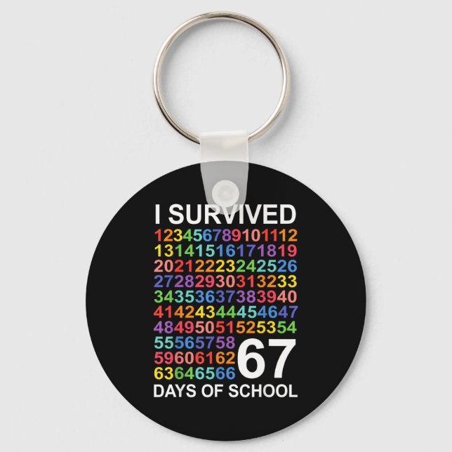 I Survived 67 Days Of School Students Teacher Numb Keychain (Front)