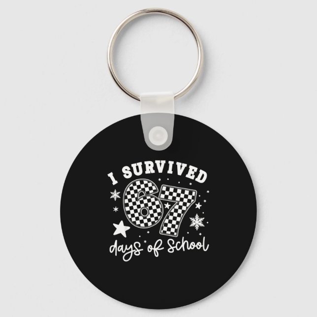 I Survived 67 Days Of School Students Teachers 100 Keychain (Front)