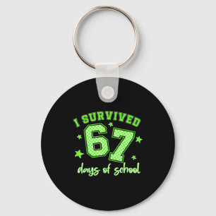 I Survived 67 Days Of School Students Teachers 100 Keychain