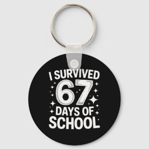I Survived 67 Days Of School Students Teachers 6 7 Keychain
