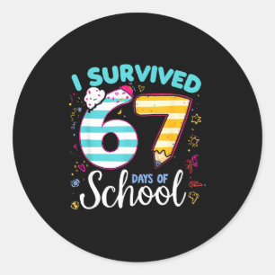 I Survived 67 Days Of School Students Teachers Cut Classic Round Sticker