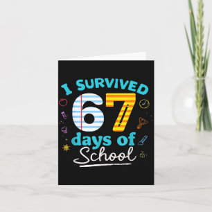 I Survived 67 Days Of School Students Teachers Six Card