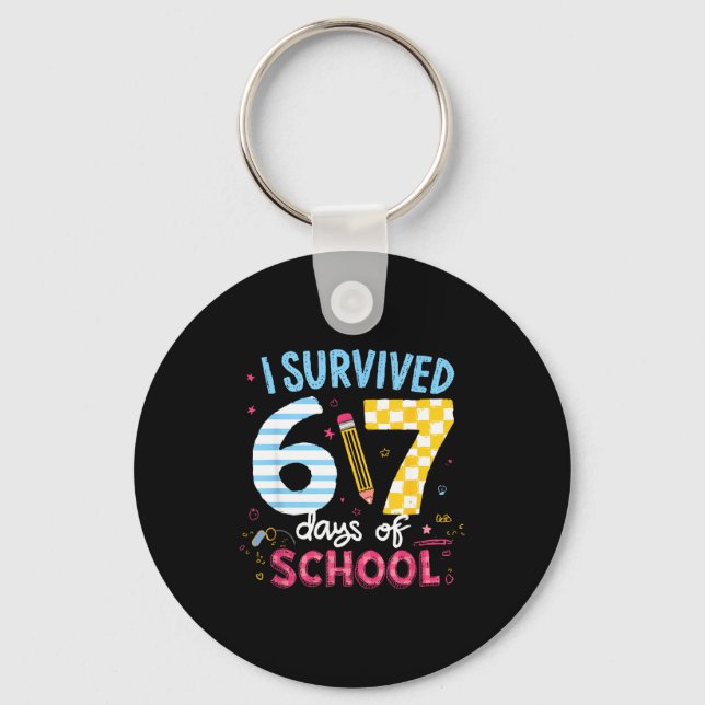 I Survived 67 Days Of School Students Teachers Six Keychain (Front)