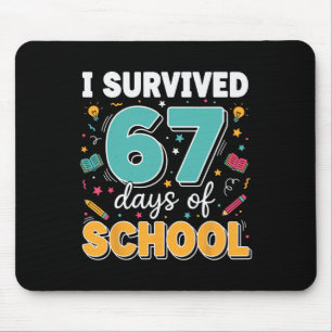 I Survived 67 Days Of School Teacher Meme Funny Cl Mouse Pad