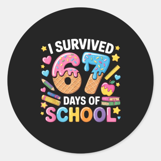 I Survived 67 Days Of School Teacher Student Ice C Classic Round Sticker (Front)