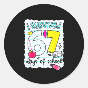 I Survived 67 Days Of School Teacher Student Six S Classic Round Sticker