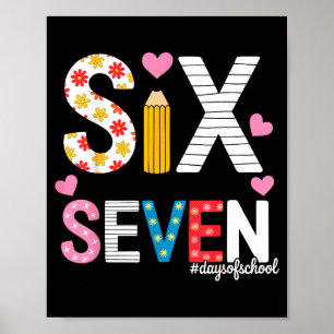 I Survived 67 Days Of School Teacher Student Six S Poster