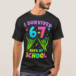 I Survived 67 Days Of School Teachers Kids Skeleto T-Shirt