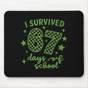 I Survived 67 Days Of School Teachers Student, Fun Mouse Pad
