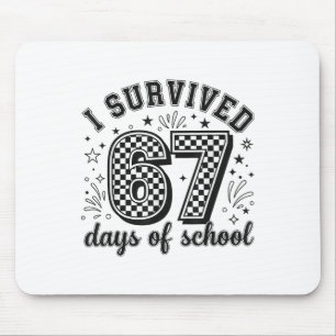 I Survived 67 Days Of School Teachers Students _5 Mouse Pad