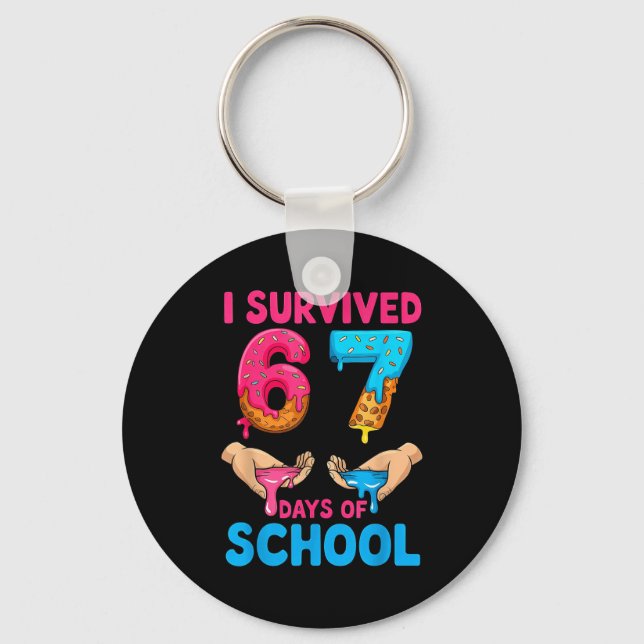 I Survived 67 Days Of School Teachers Students 6 7 Keychain (Front)