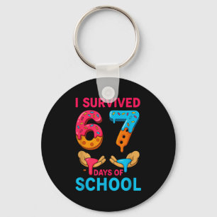 I Survived 67 Days Of School Teachers Students 6 7 Keychain