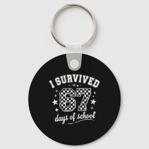 I Survived 67 Days Of School Teachers Students _9 Keychain