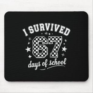 I Survived 67 Days Of School Teachers Students _9 Mouse Pad