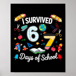 I Survived 67 Days Of School Teachers Students Boy Poster
