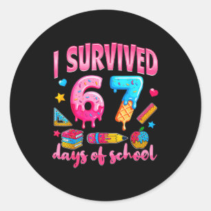 I Survived 67 Days Of School Teachers Students Classic Round Sticker