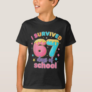 I Survived 67 Days Of School Teachers Students Dri T-Shirt