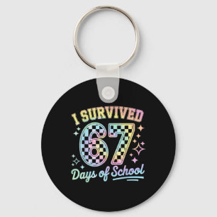 I Survived 67 Days Of School Teachers Students Fun Keychain