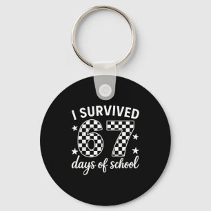 I Survived 67 Days Of School Teachers Students  Keychain