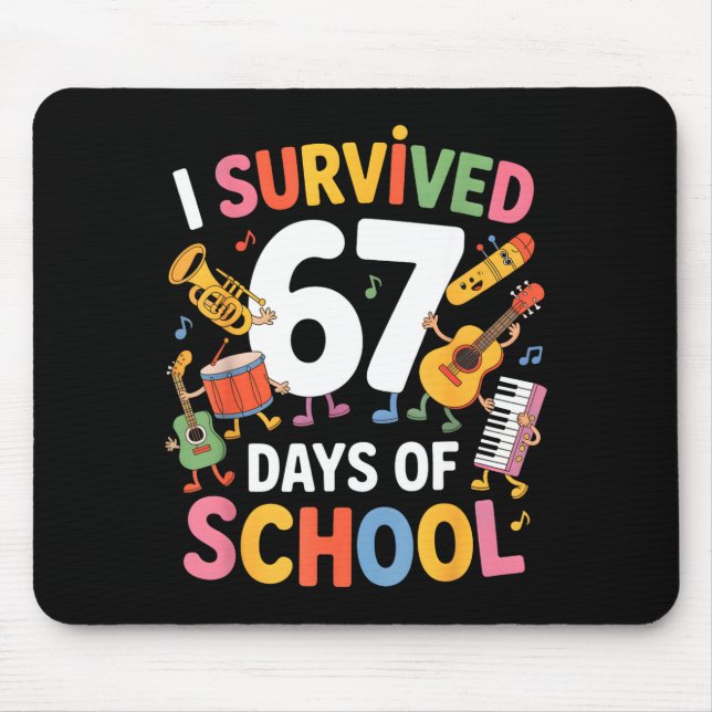 I Survived 67 Days Of School - Teachers Students M Mouse Pad (Front)