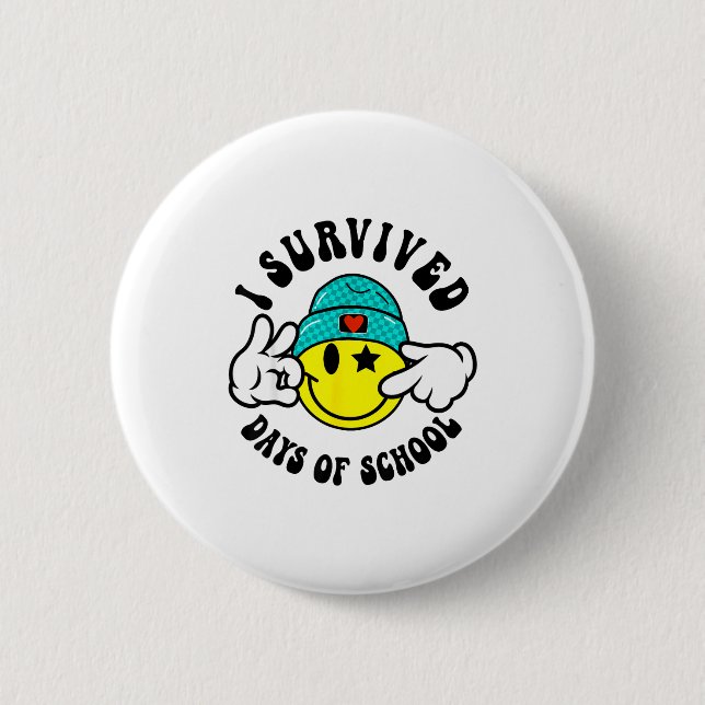 I Survived 67 Days Of School Teachers Students Six 2 Inch Round Button (Front)