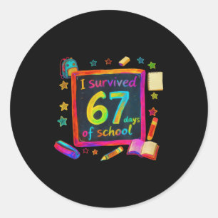 I Survived 67 Days Of School Teachers Students Six Classic Round Sticker