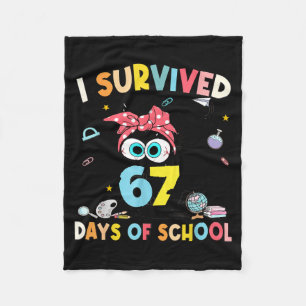 I Survived 67 Days Of School Teachers Students Six Fleece Blanket
