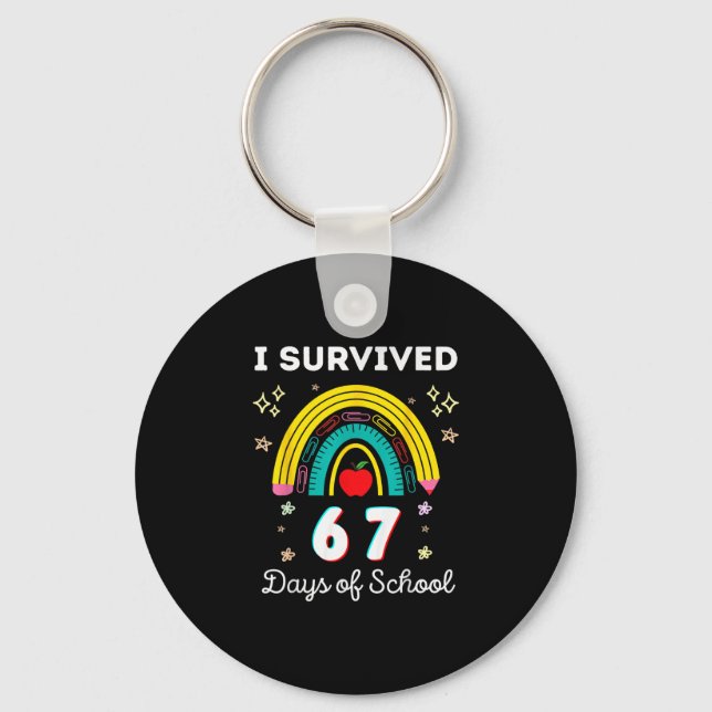 I Survived 67 Days Of School Teachers Students Six Keychain (Front)