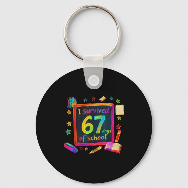 I Survived 67 Days Of School Teachers Students Six Keychain (Front)