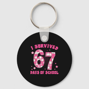I Survived 67 Days Of School Teachers Students Six Keychain