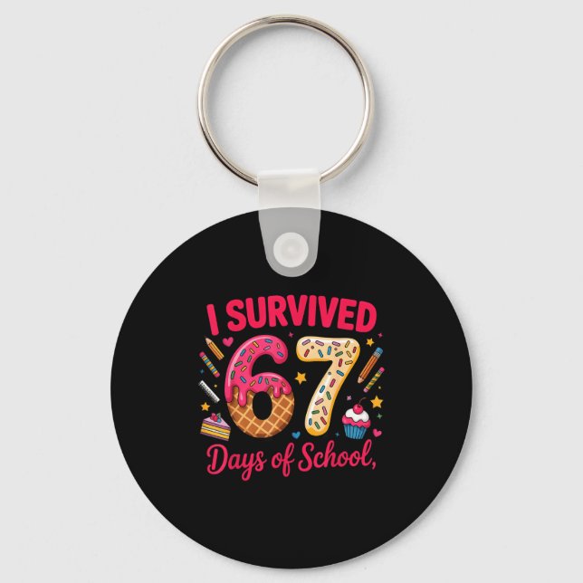 I Survived 67 Days Of School Teachers Students Tee Keychain (Front)