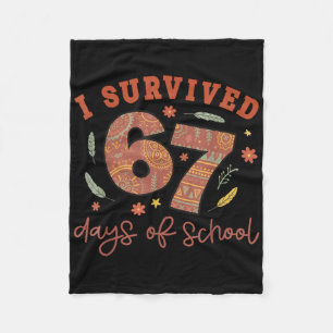 I Survived 67 Days Of School Teachers Students Wom Fleece Blanket