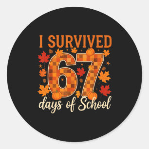 I Survived 67 Days Of School Thanksgiving Funny 6 Classic Round Sticker