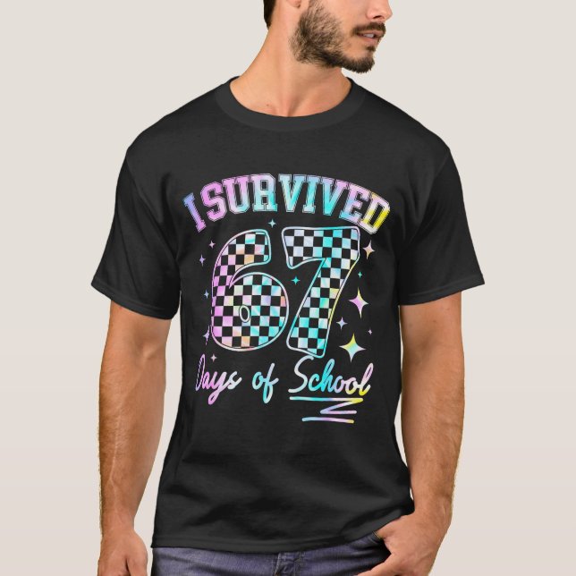 I Survived 67 Days Of School Tie Dye 67th Day Teac T-Shirt (Front)