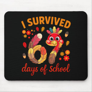 I Survived 67 Days Of School Turkey Thanksgiving T Mouse Pad