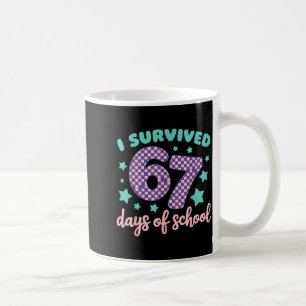 I Survived 67 Days Of School Varwave 6-7 Coffee Mug