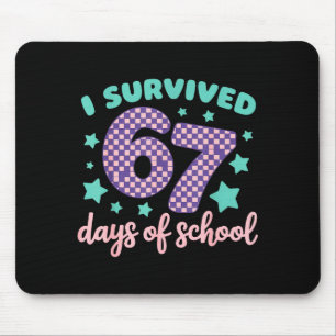 I Survived 67 Days Of School Varwave 6-7 Mouse Pad