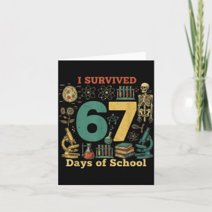 I Survived 67 Days Of School Vintage 67 Meme Scien Card