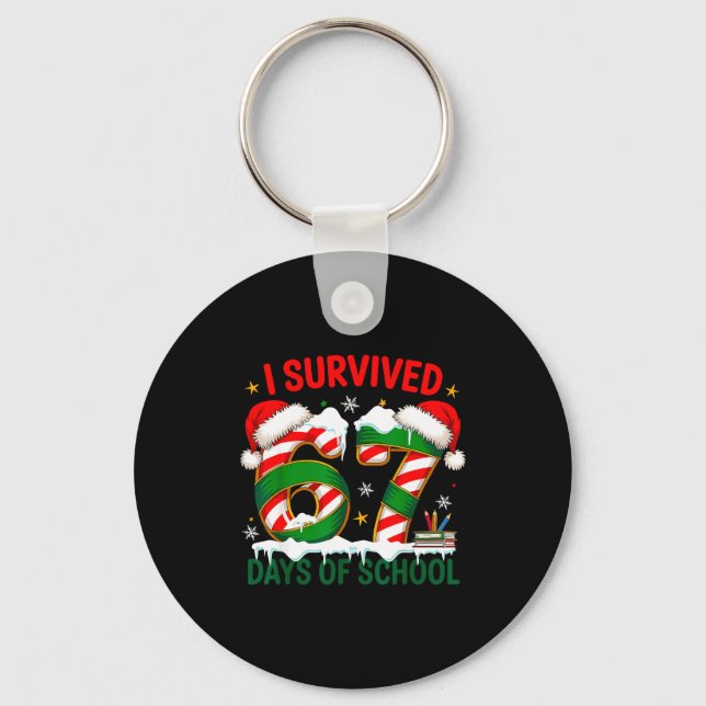 I Survived 67 Days School Christmas Meme 100th Day Keychain (Front)
