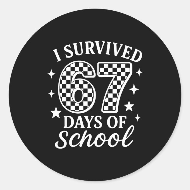I Survived 67 Six Seven Days Of School Checkered B Classic Round Sticker (Front)
