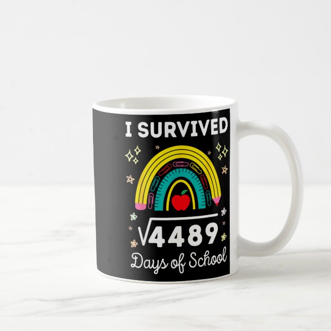 I Survived 67 Square Root Days Of School Funny Mem Coffee Mug (Right)