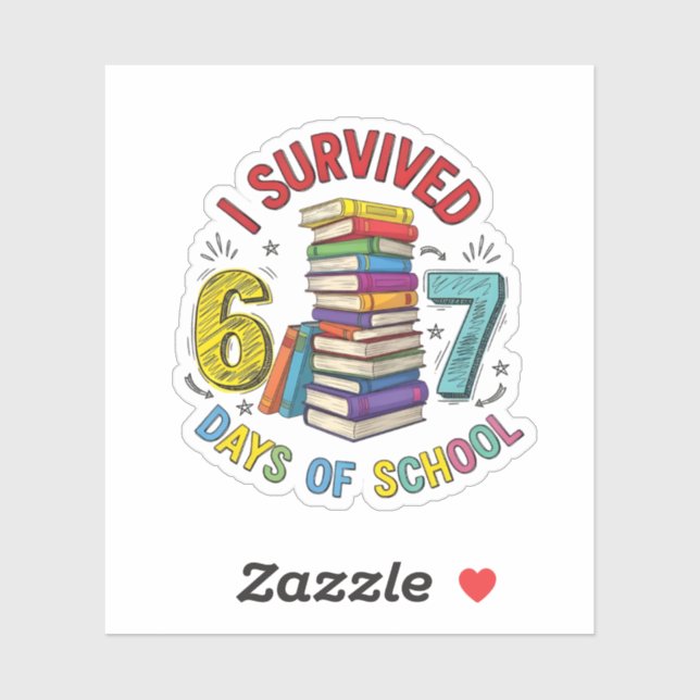 I Survived 6 7 Days of School 100th Days Of School (Sheet)