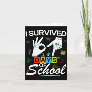I Survived 6 7 Days Of School With Hands Funny Mem Card