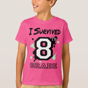 I Survived 8th Grade T-Shirt