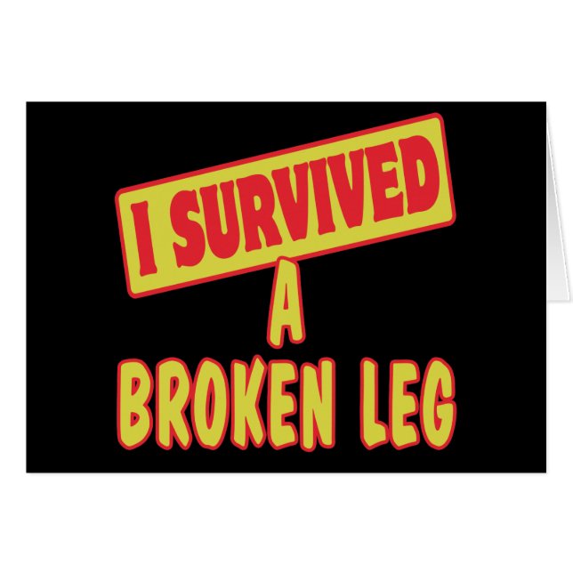I SURVIVED A BROKEN LEG (Front Horizontal)