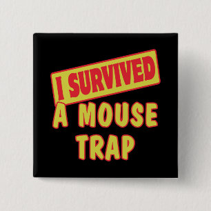 I SURVIVED A MOUSETRAP 2 INCH SQUARE BUTTON
