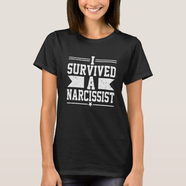 I Survived A Narcissist  Divorced Divorce Men Wome T-Shirt (Front)