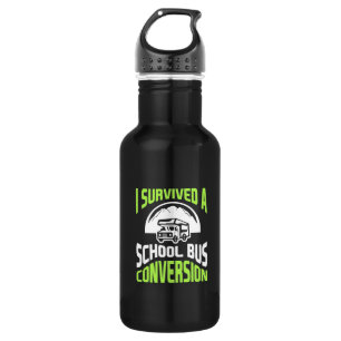 I Survived A School Bus Conversion 532 Ml Water Bottle