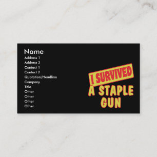 I SURVIVED A STAPLE GUN BUSINESS CARD
